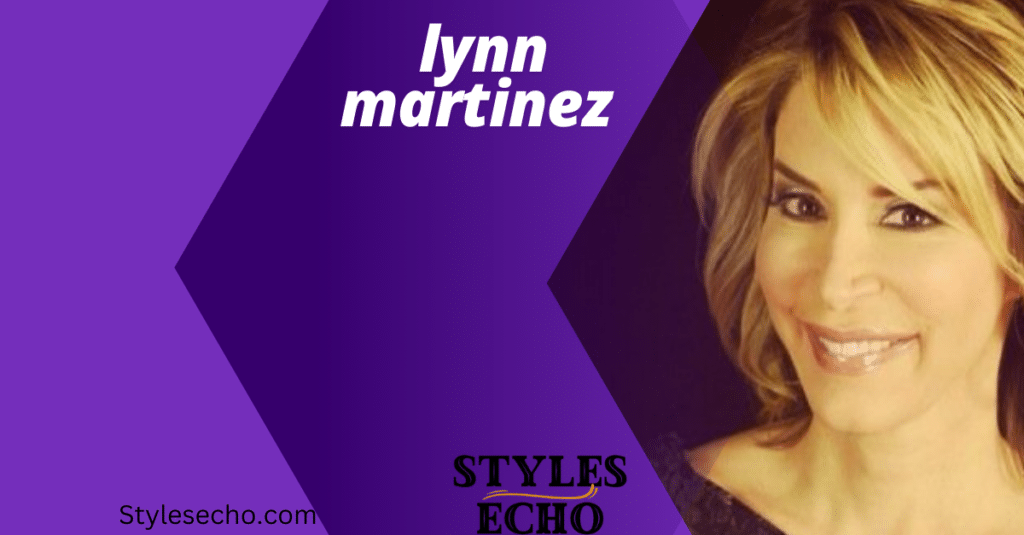 Lynn Martinez net worth