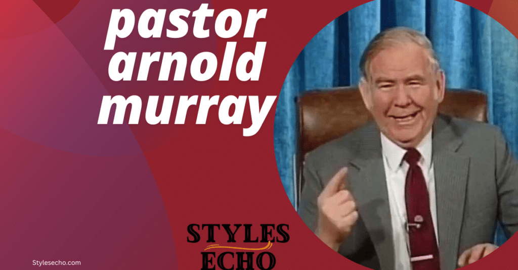 pastor arnold murray net worth