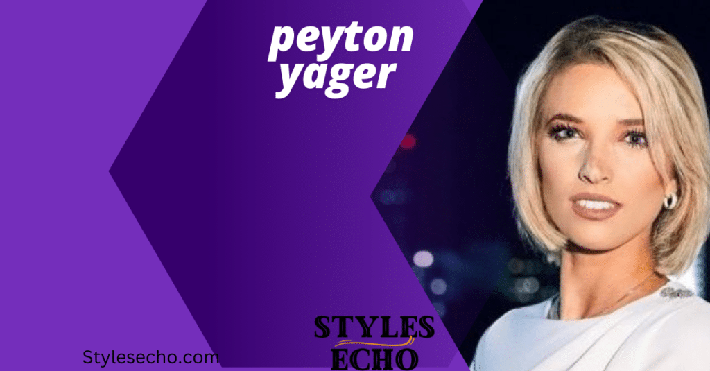 Peyton Yager Bio