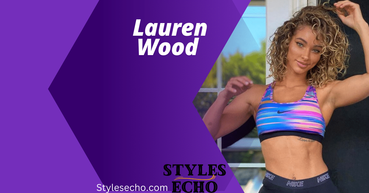 Lauren Wood Net Worth