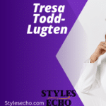 Tresa Todd-Lugten Net Worth